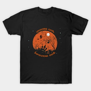 moons out brooms out T-Shirt